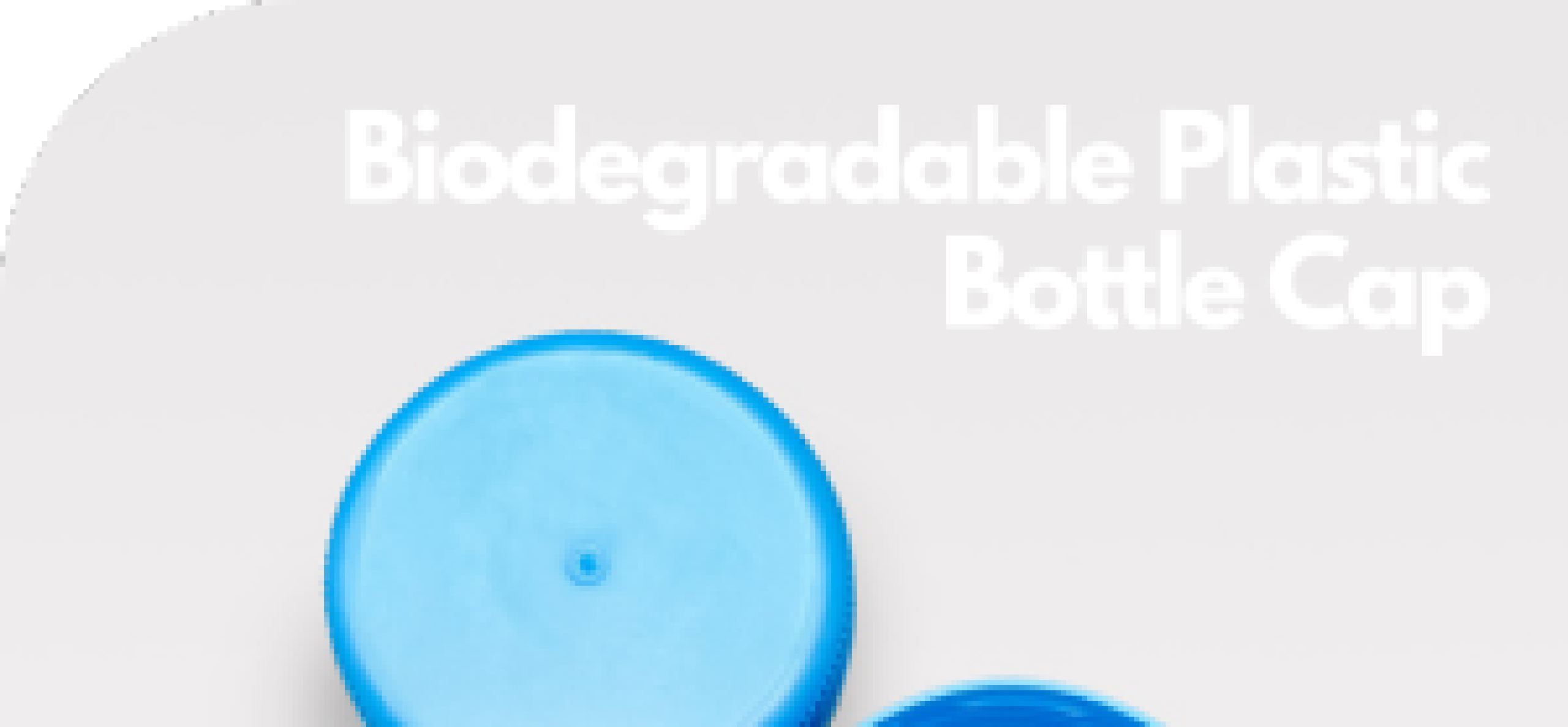 PHA Biodegradable Plastic Bottle Cap