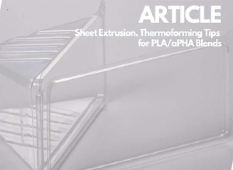 PHA PLA Compounds Thermoforming Tips